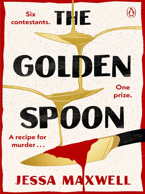 Title details for The Golden Spoon by Jessa Maxwell - Available